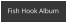 Fish Hook Album